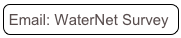 Email: WaterNet Survey